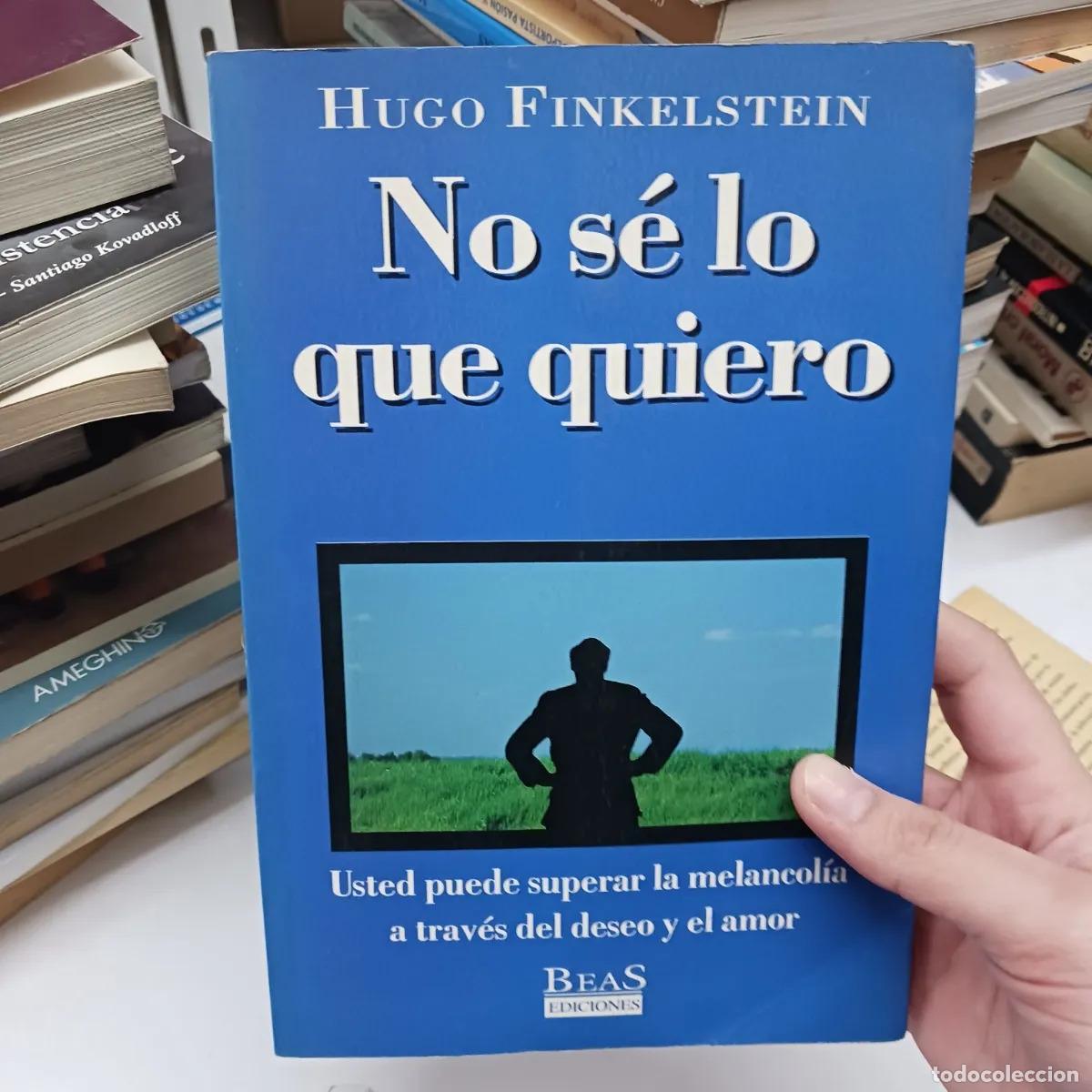 Libros: No se lo que quiero - Hugo Finkelstein - Foto 1