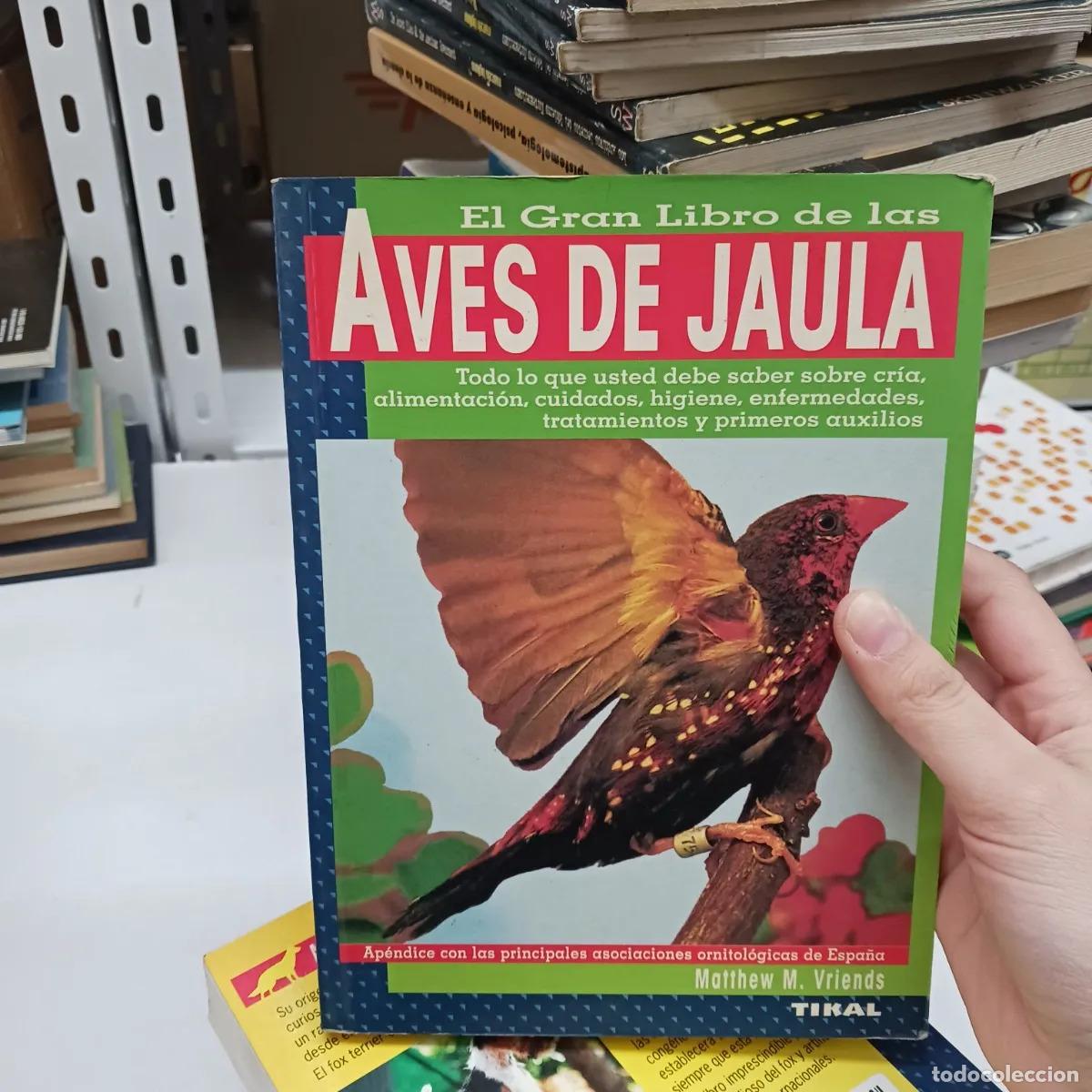 Livres: El gran libro de las aves de jaula - Matthew M. Vriends