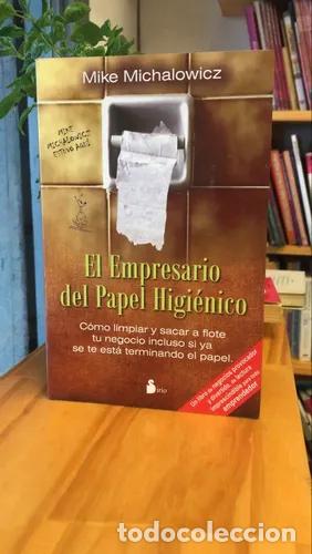 B&uuml;cher: El empresario del papel higi&eacute;nico - Mike Michaelowicz