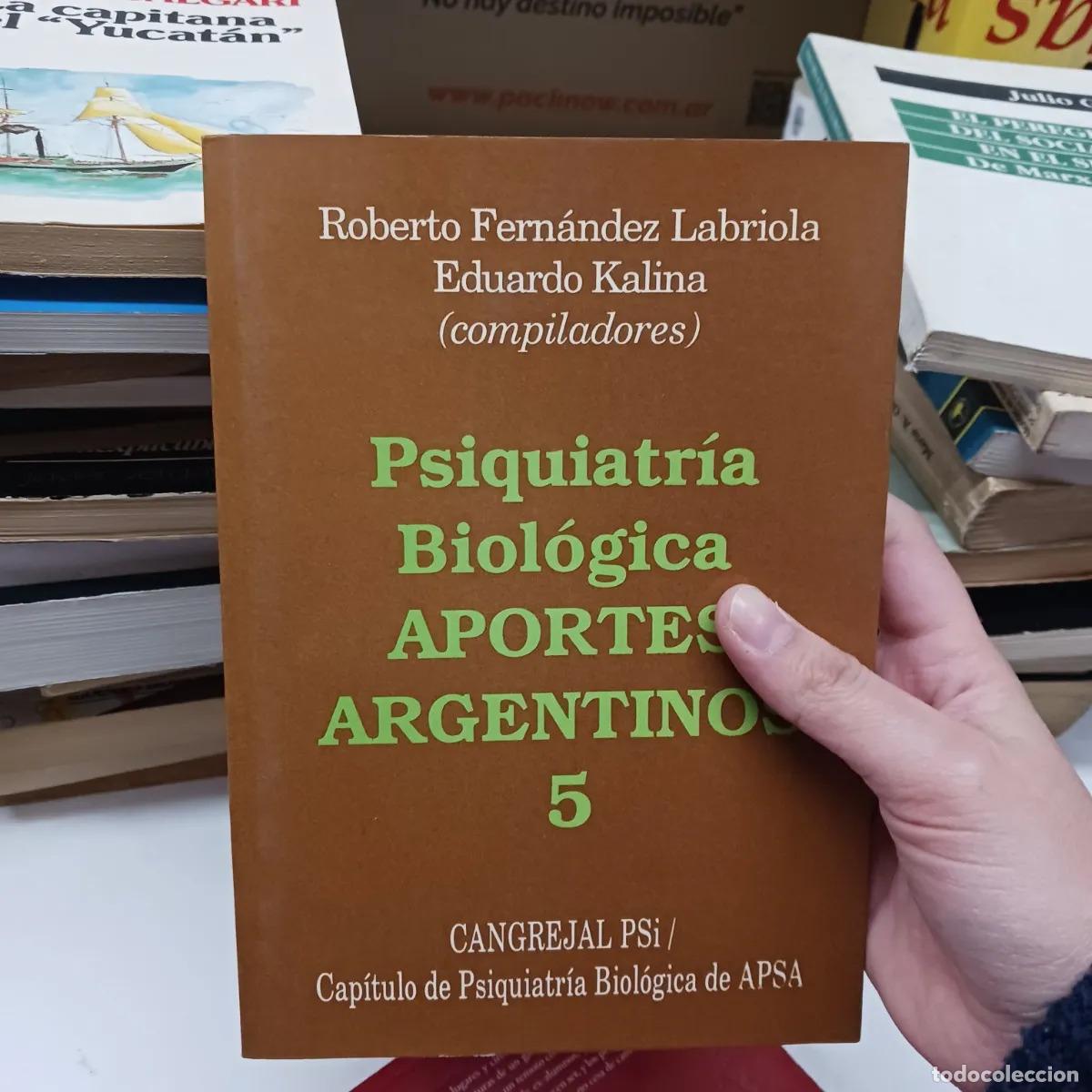 Libros: Psiquiatria biologica: aportes argentinos 5 - VVAA