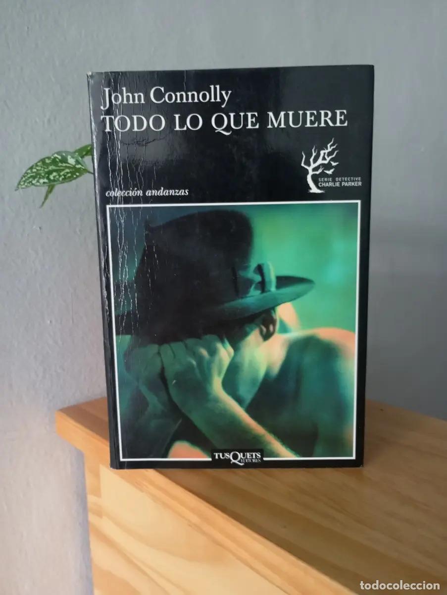 Libros: Todo lo que muere - John Connolly - Foto 1