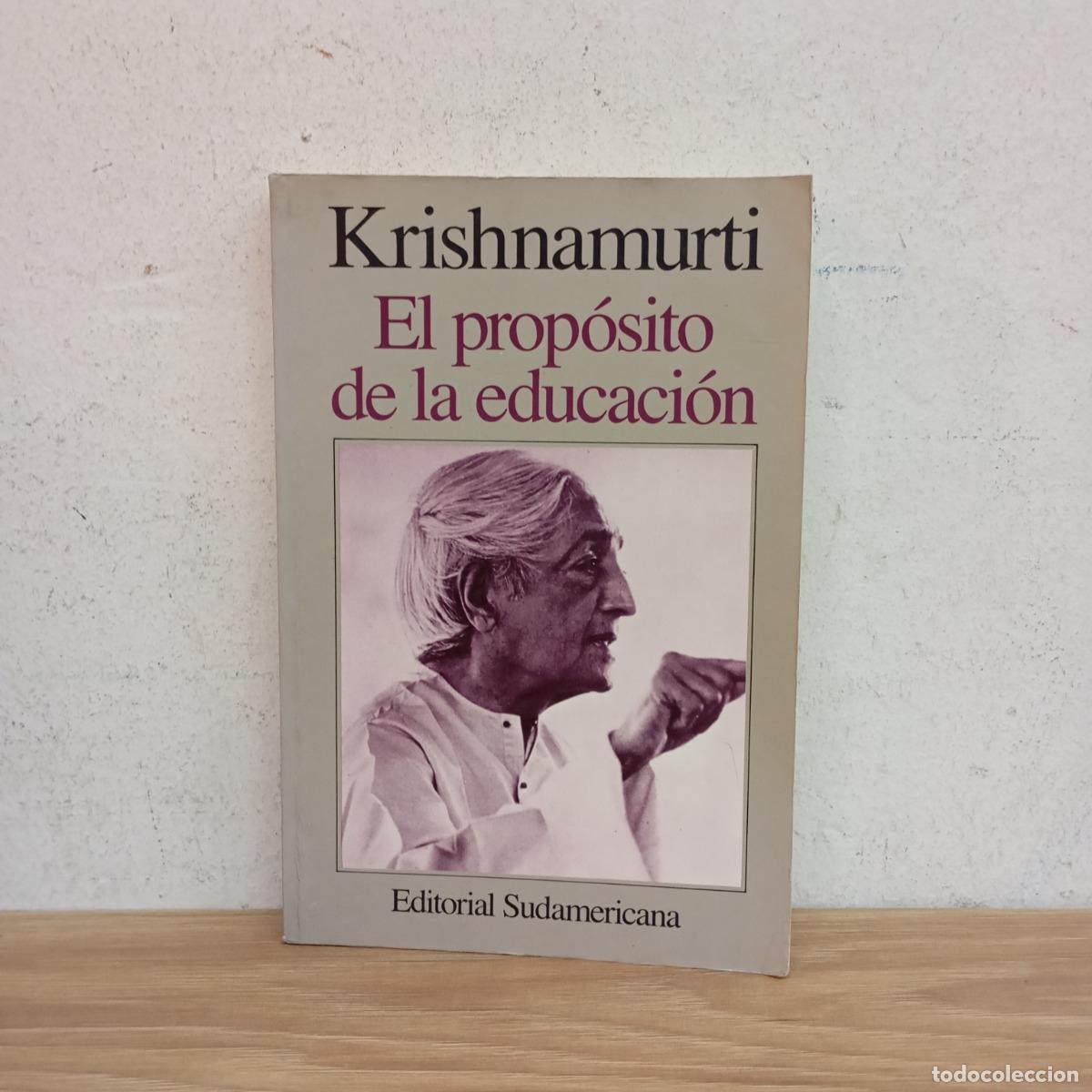 Libros: El prop&oacute;sito de la educaci&oacute;n - Krishnamurti - Foto 1