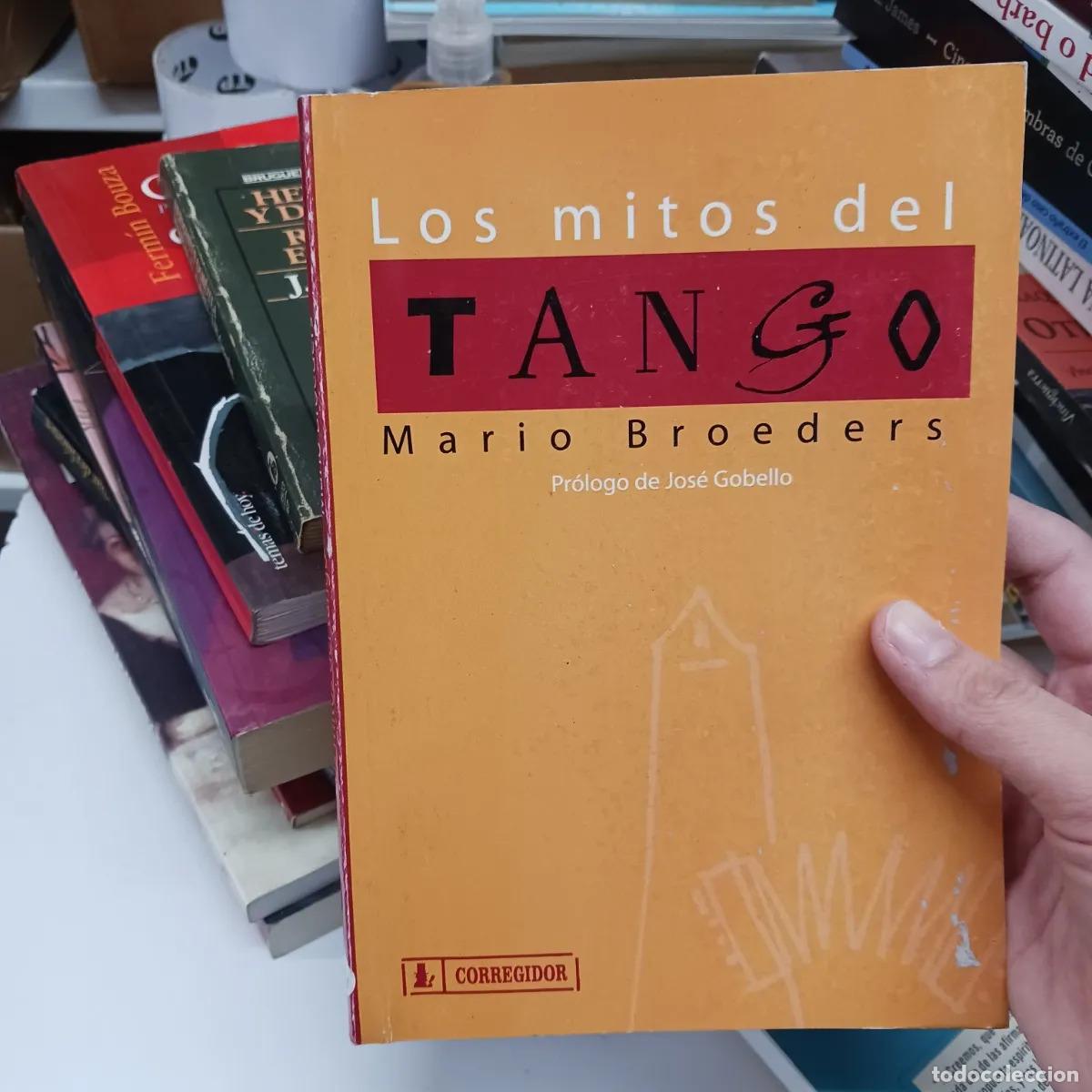 Libros: Los mitos del Tango - Mario Broeders - Foto 1