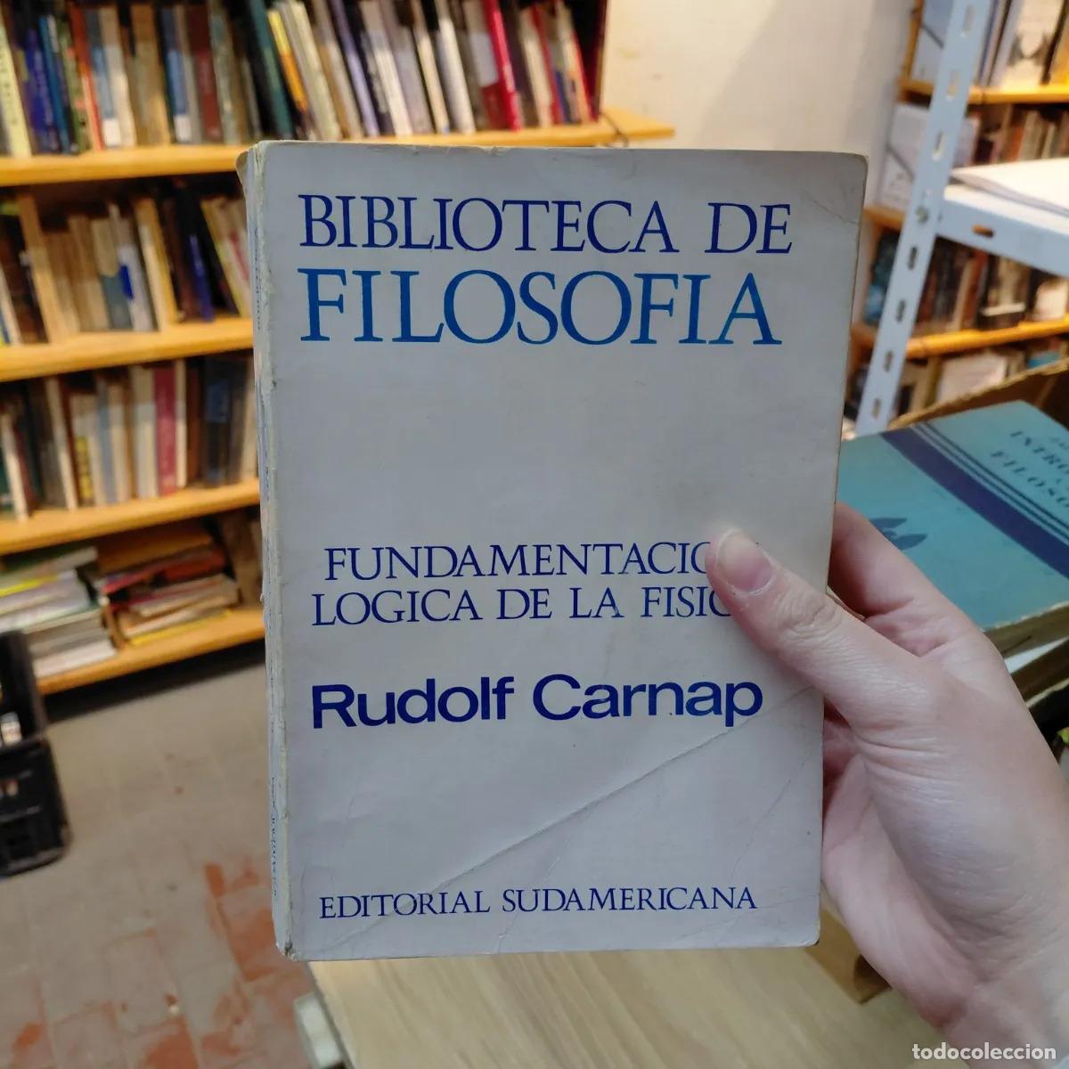 B&uuml;cher: Fundamentacion logica de la fisica (det.) - Rudolf Carnap