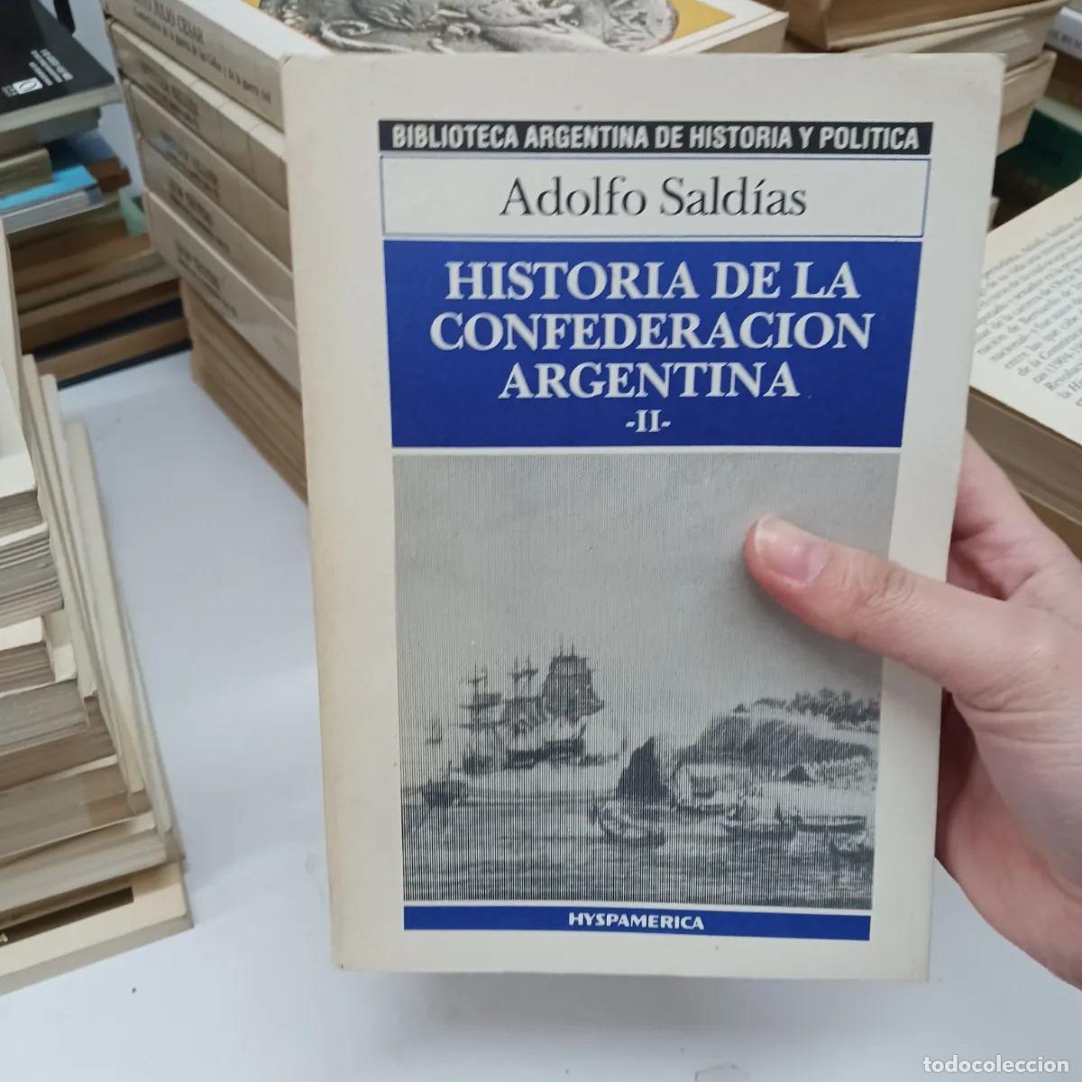 B&uuml;cher: Historia de la confederacion argentina 2 - Adolfo Saldias