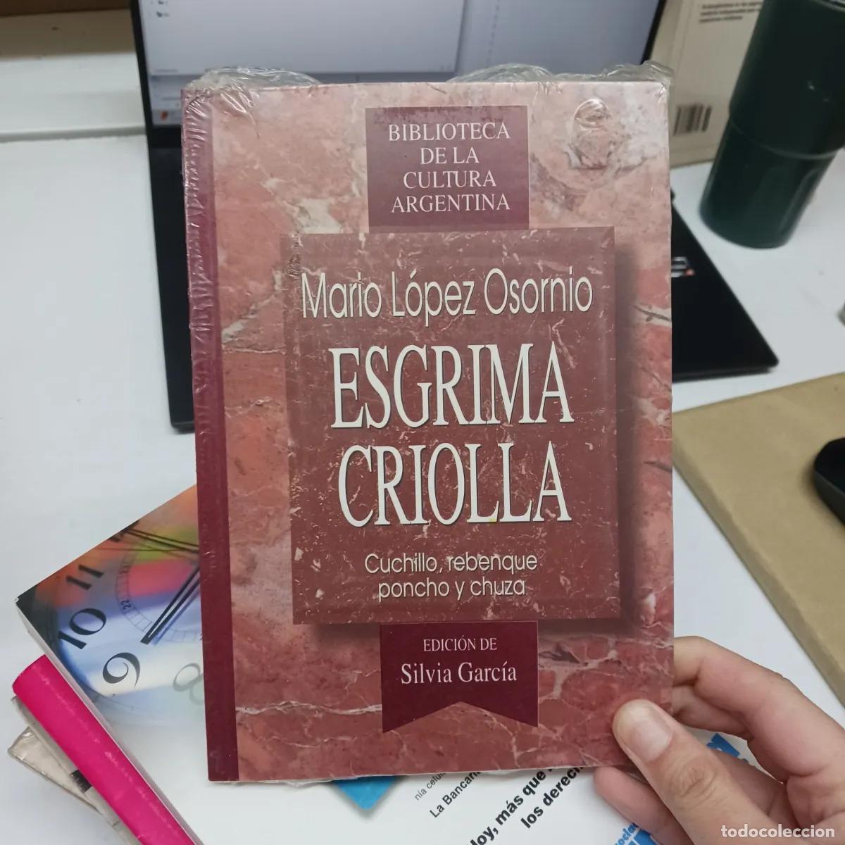 Libros: Esgrima criolla - Mario Lopez Osornio