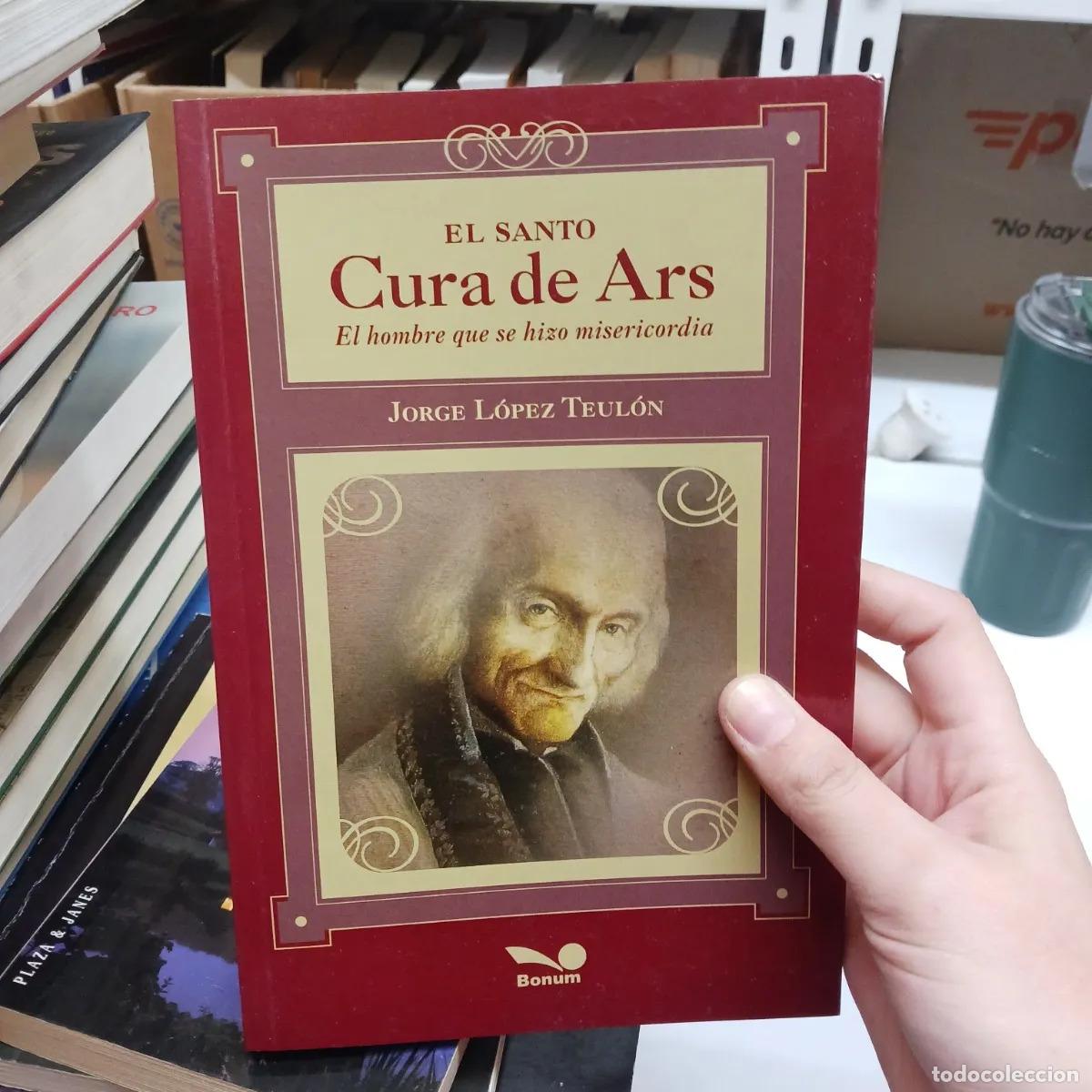 Libros: El santo Cura de Ars - Jorge Lopez Teulon