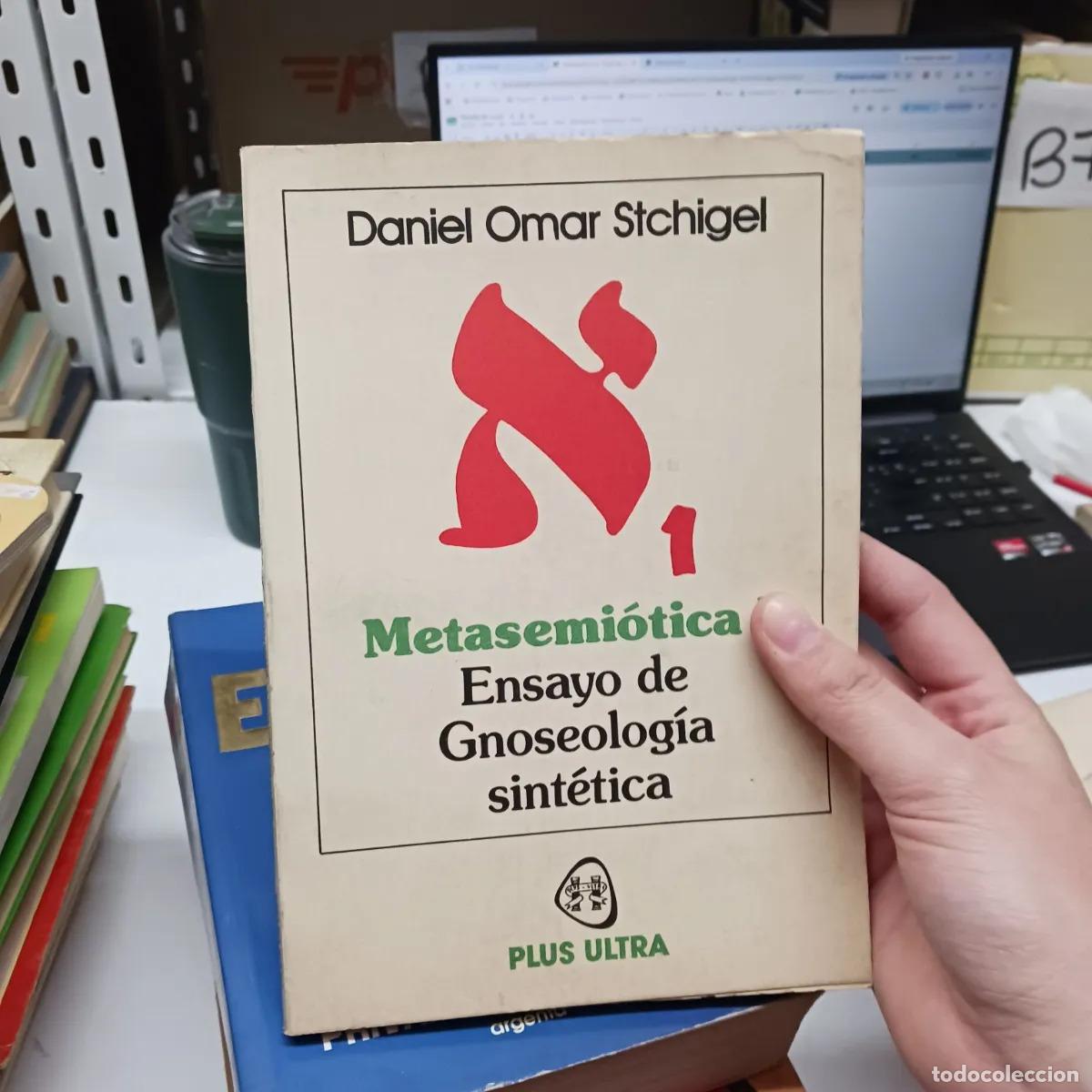 Libri di seconda mano: Metasemiotica 1 - Daniel Omar Stchigel