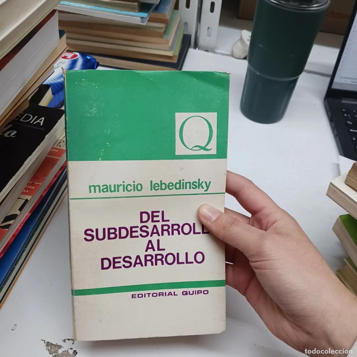 Libros: Del subdesarrollo al desarrollo (det.) - Mauricio Lebedinsky - Foto 1