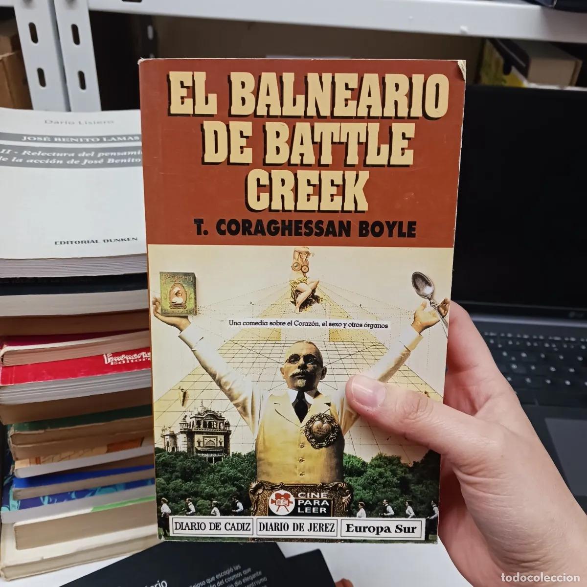 B&uuml;cher: El balneario de Battle Creek (det.) - Coraghessan Boyle