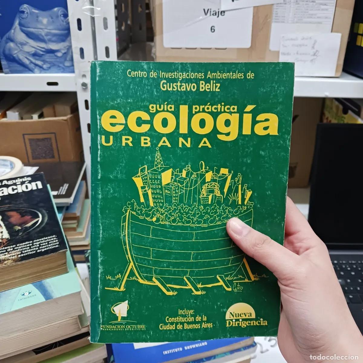 B&uuml;cher: Guia practica: ecologia urbana - Gusavo Beliz
