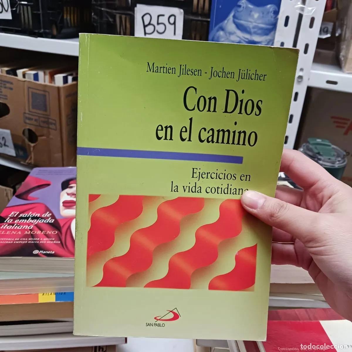 Libri di seconda mano: Con Dios en el camino - Martien Jilesen, Jochen Julicher