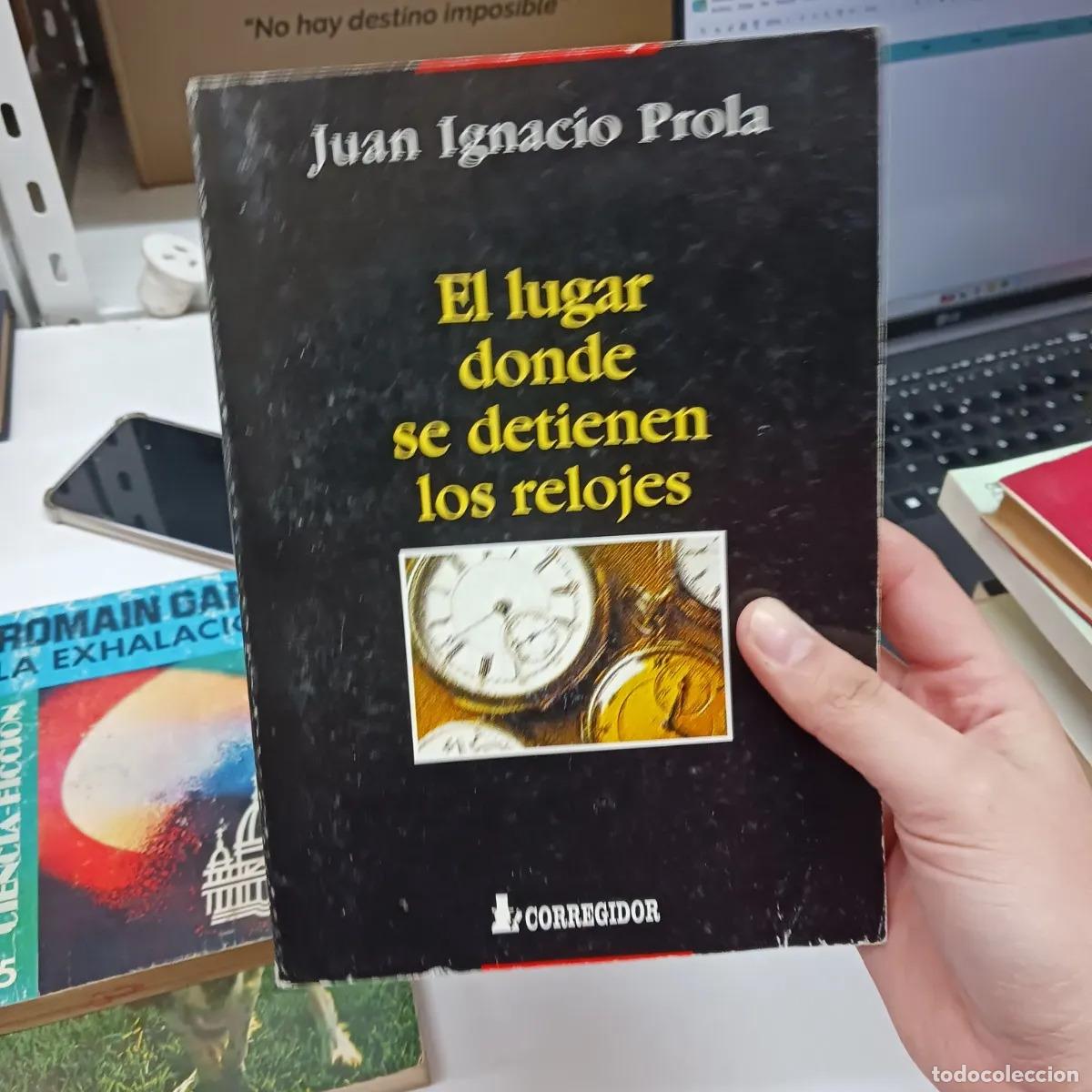 books: El lugar donde se detienen los relojes - Juan Ignacio Prola