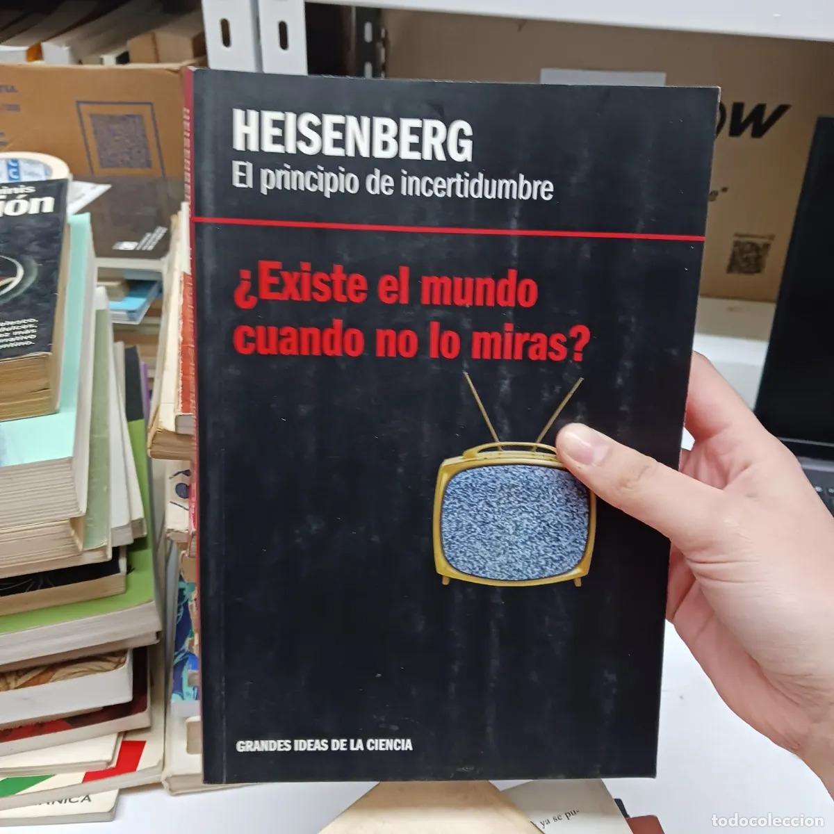 Libri di seconda mano: &iquest;Existe el mundo cuando no lo miras? - Heisenberg