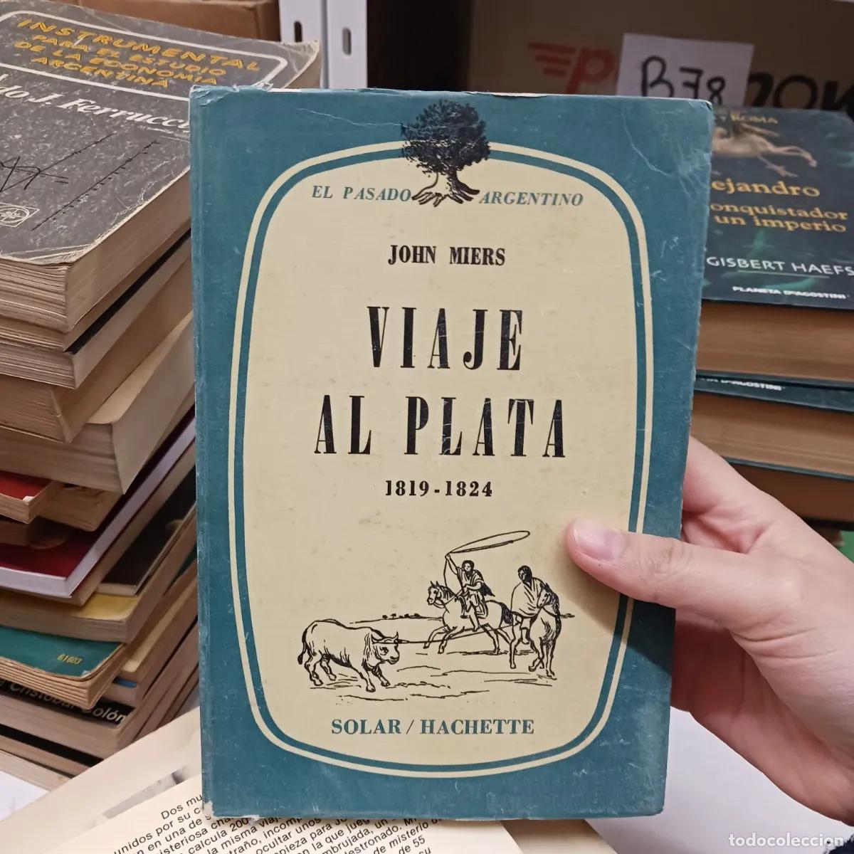 Libri di seconda mano: Viaje al plata - John Miers