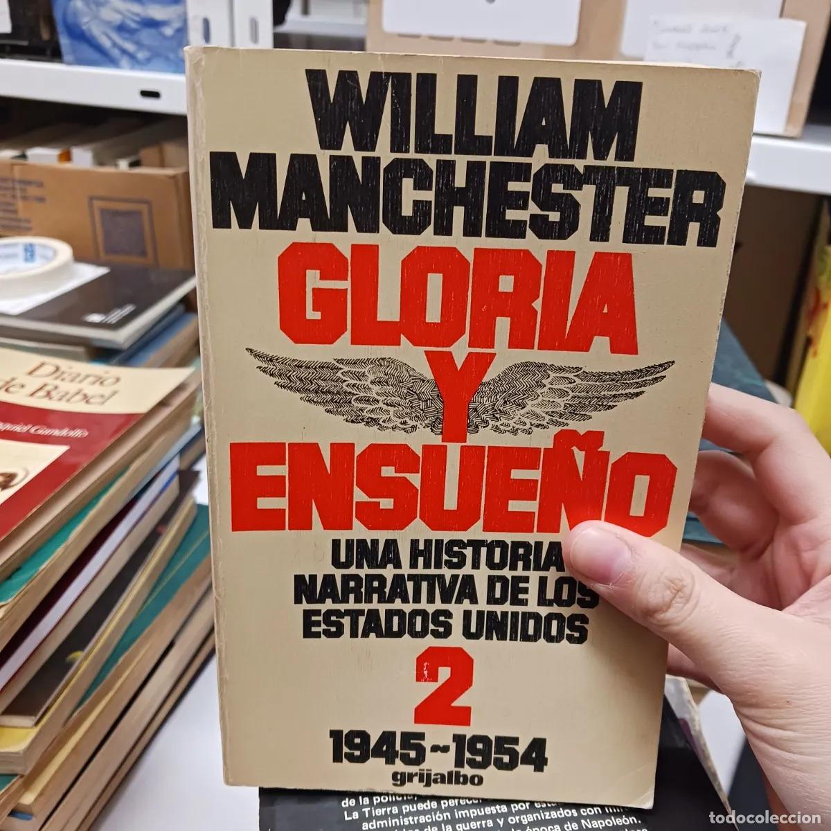 Libros: Gloria y ensue&ntilde;o - William Manchester - Foto 1