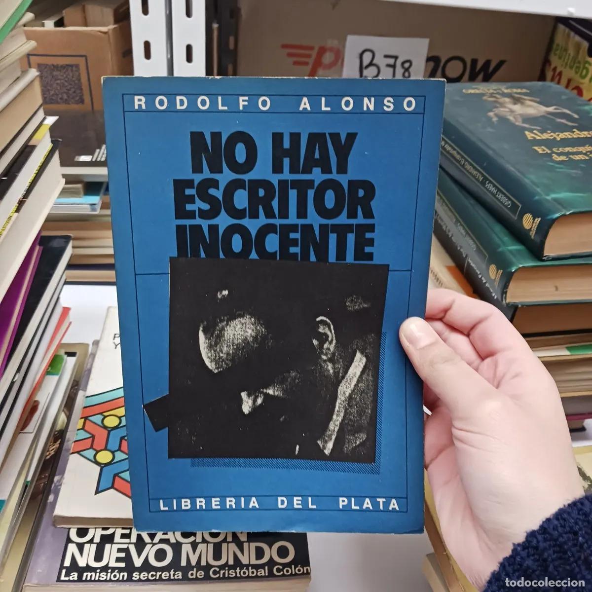 Libri di seconda mano: No hay escritor inocente (det.) - Rodolfo Alonso