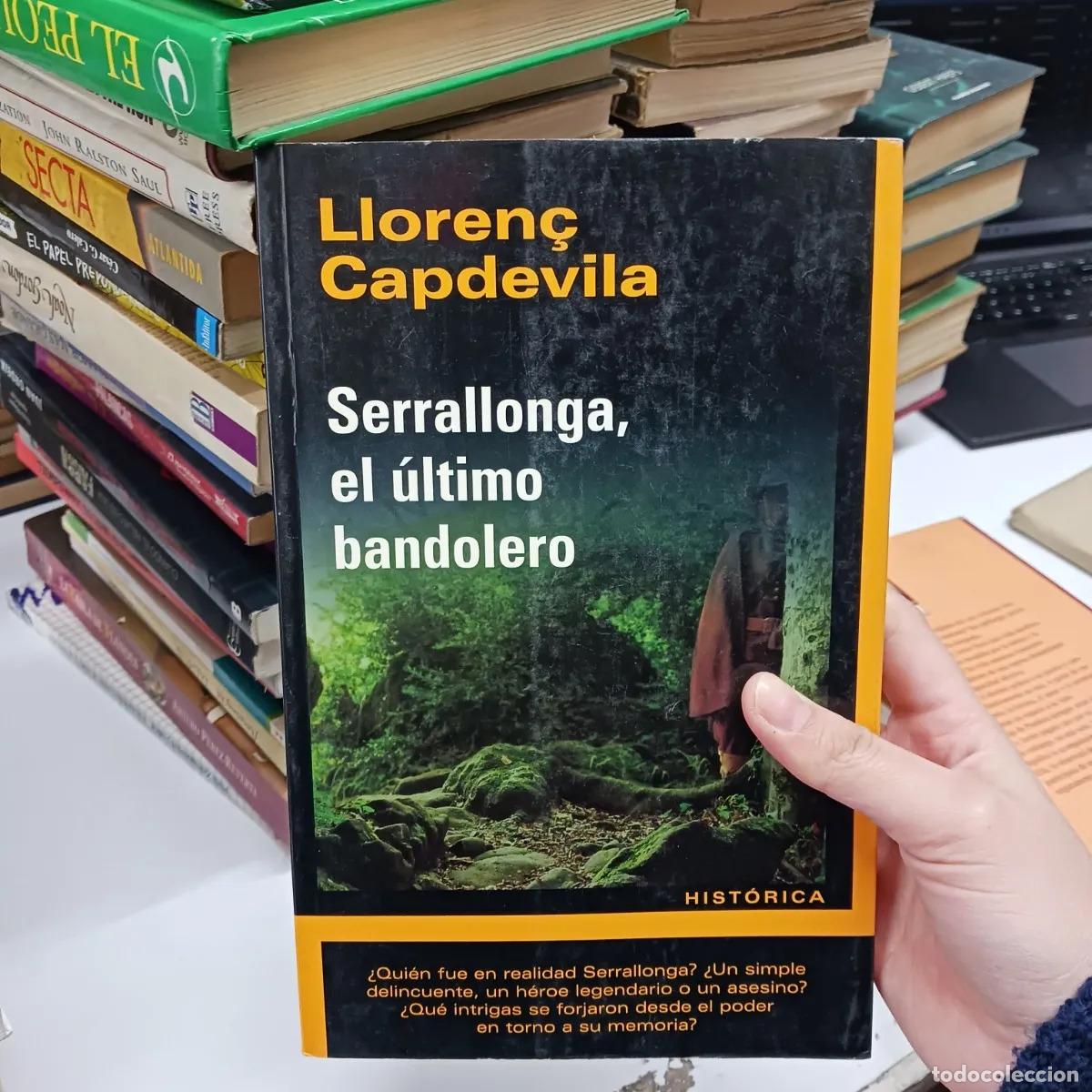 Libros: Serrallonga, el ultimo bandolero - Llorenc Capdevila - Foto 1