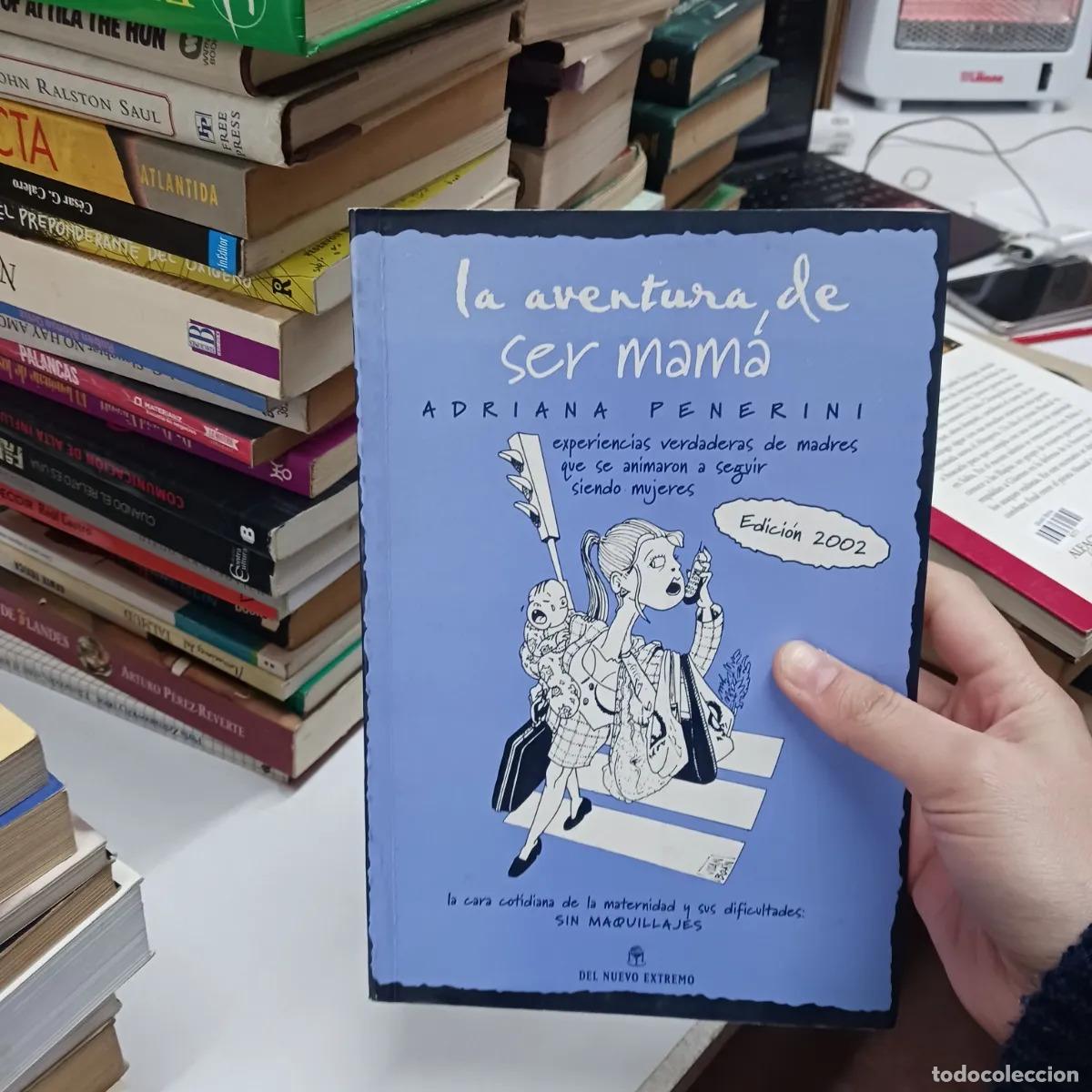 Libros: La aventura de ser mama - Adriana Fenerini