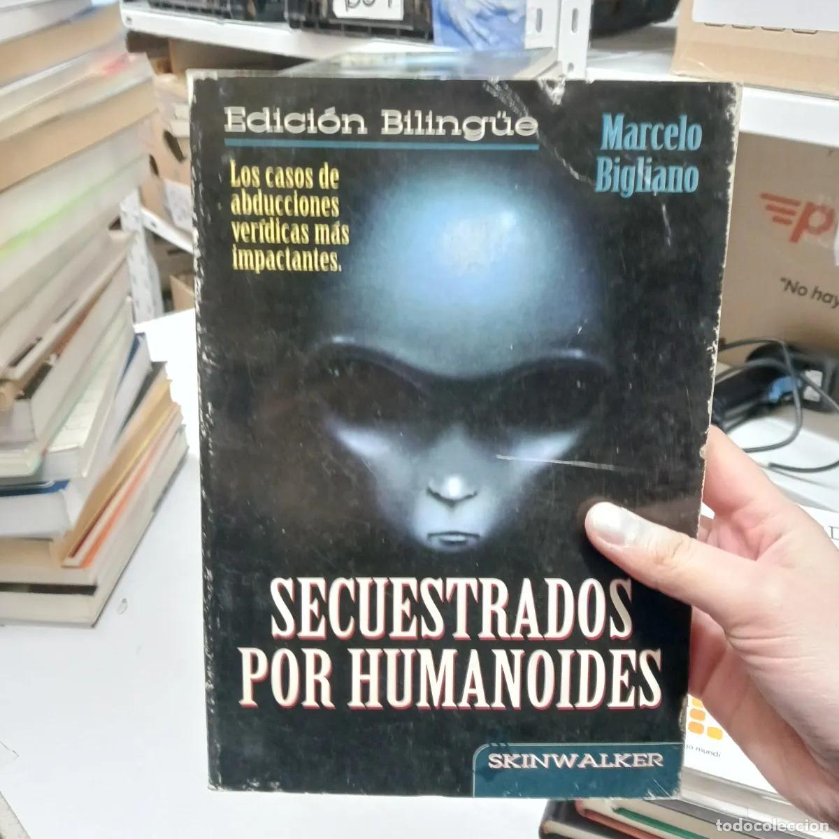 Libros: Secuestrados por humanoides (det.) - Marcelo Bigliano