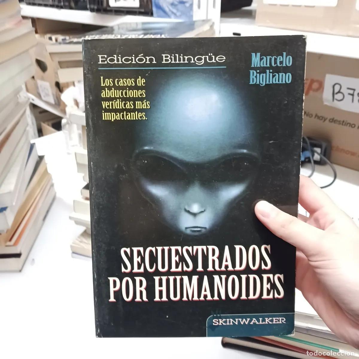 Libros: Secuestrados por humanoides - Marcelo Bigliano