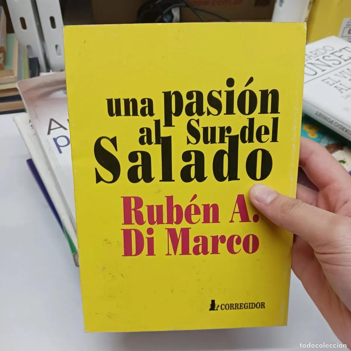 books: Una pasion al sur del salado (det.) - Ruben A. Di Marco