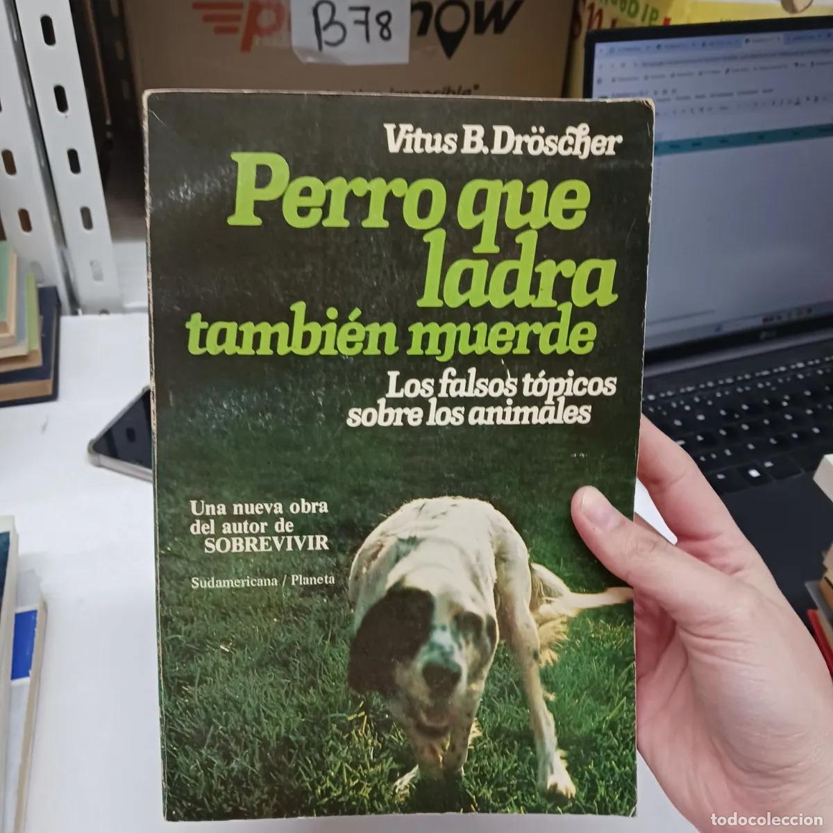 books: Perro que ladra tambien muerde - Vitus B. Droscher