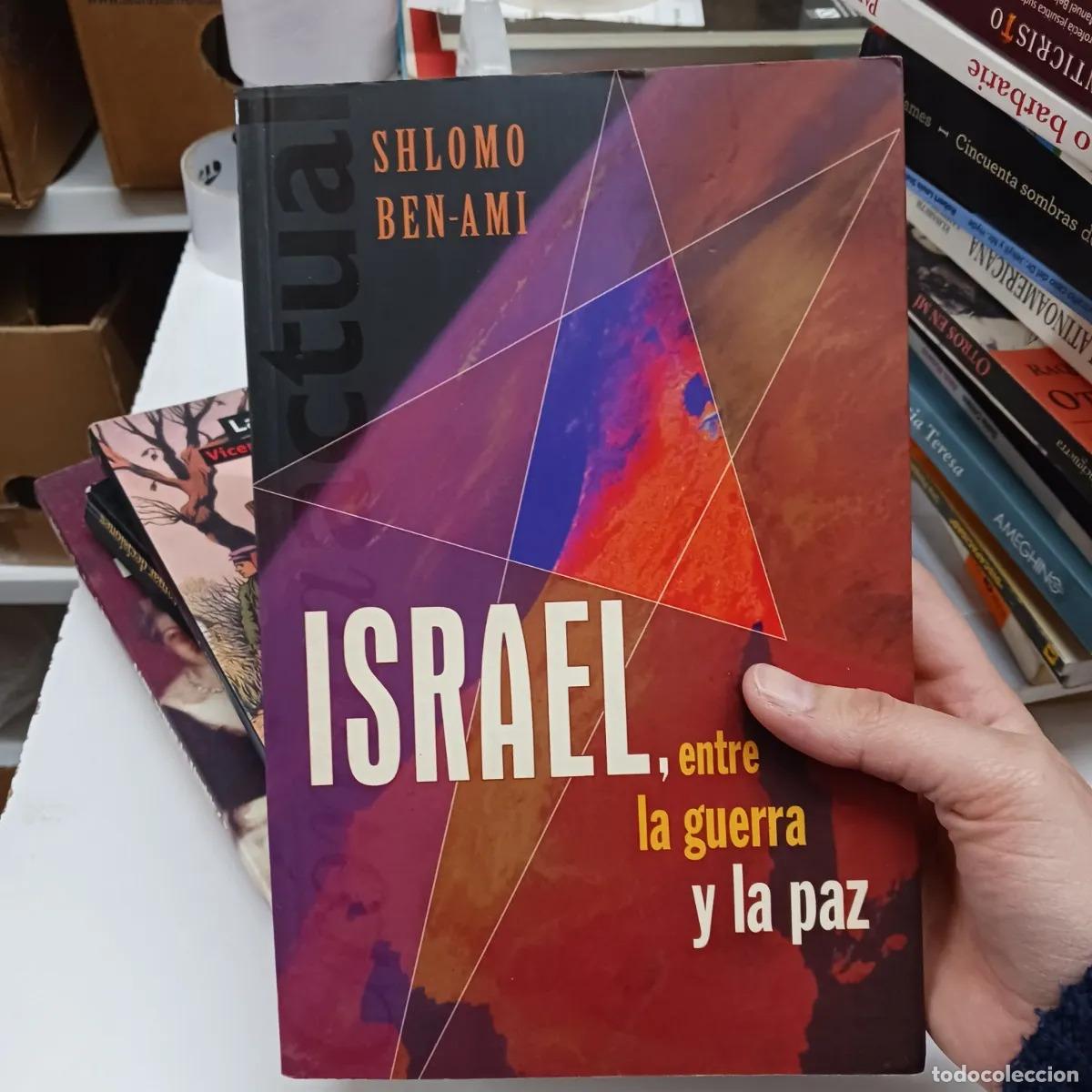 Libros: Israel, entre la guerra y la paz - Shlomo Ben-Ami