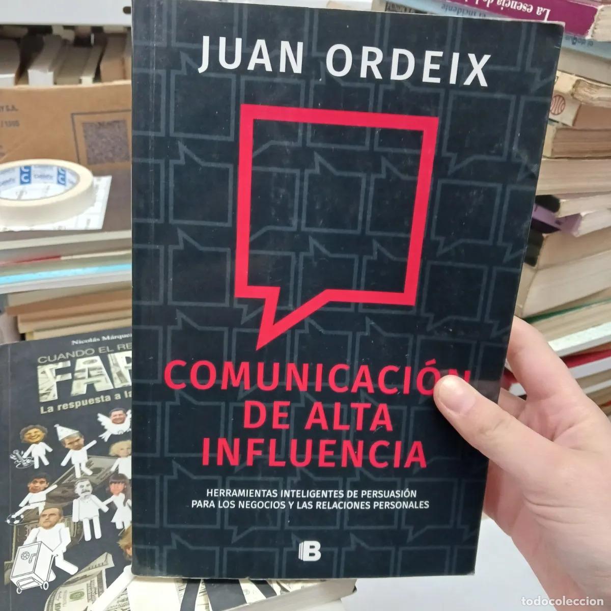 Libros: Comunicacion de alta influencia (det.) - Juan Ordeix