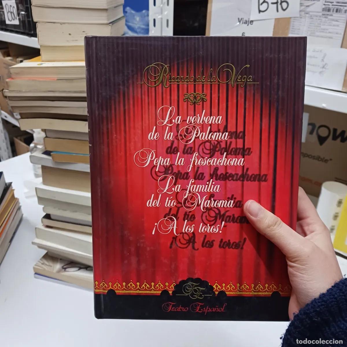 books: La verbena de la Paloma, Pepa la frescachona, otros - Ricardo de La Vega