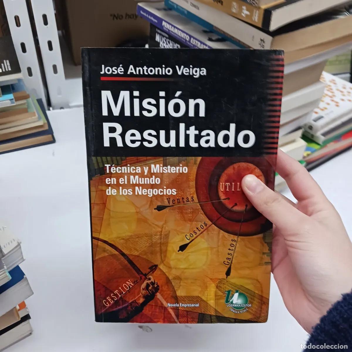 books: Mision resultado - Jose Antonio Veiga