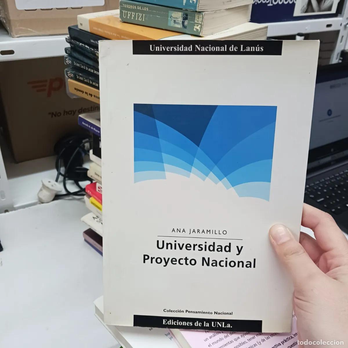 books: Universidad y proyecto nacional - Ana Jaramillo