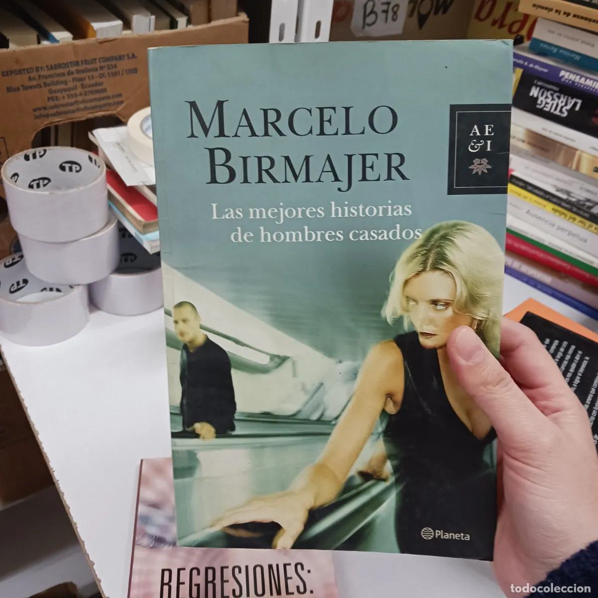 Libri di seconda mano: Las mejores historias de hombres casados (det.) - Marcelo Birmajer