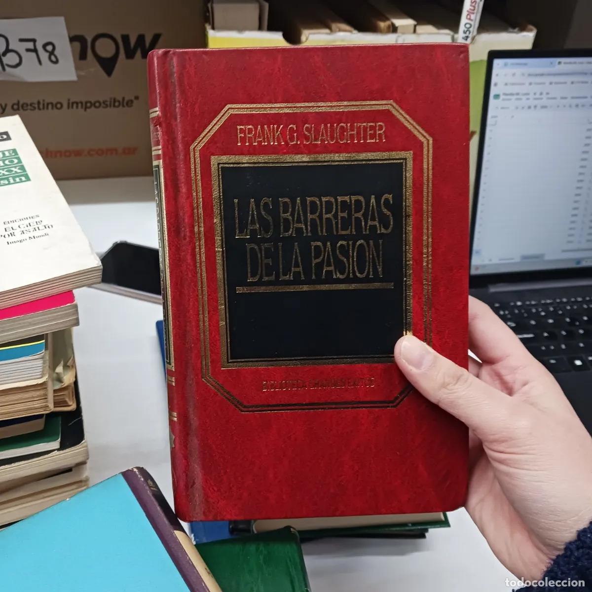 Libros: Las barreras de la pasion - Frank G. Slaughter