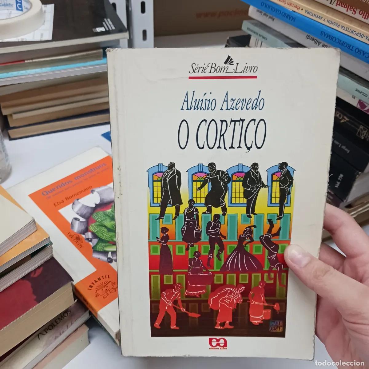 Libros: O cortico (det.) - Aluisio Azevedo