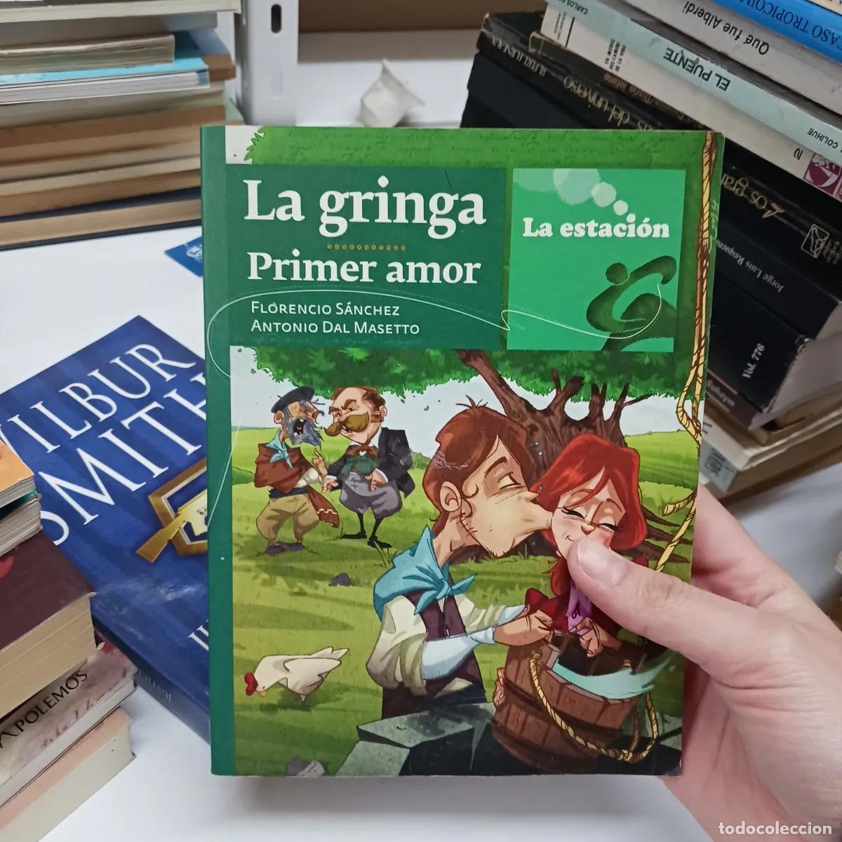 Libros: La gringa. Primer amor (det.) - Florencio Sanchez, Antonio Dal Masetto