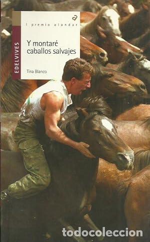 Libros: Y montare caballos salvajes