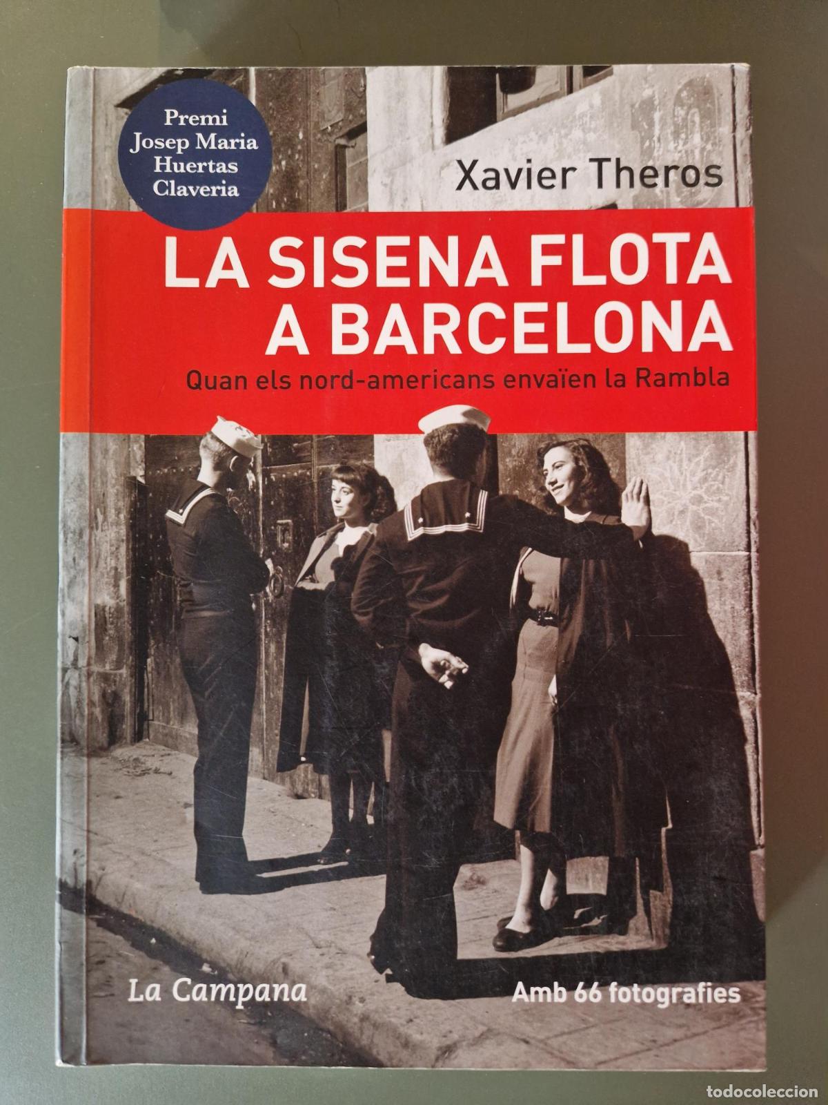 books: La sisena flota a Barcelona. Quan els nord-americans enva&iuml;en la Rambla - Xavier Theros