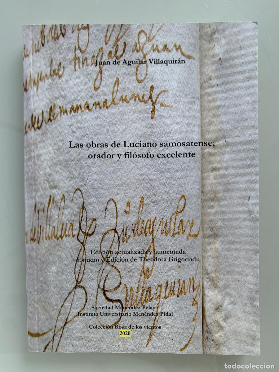 Libros: LAS OBRAS DE LUCIANO SAMOSATENSE, ORADOR Y FIL&Oacute;SOFO EXCELENTE (incluye CD) - Juan de Aguilar Villaqu