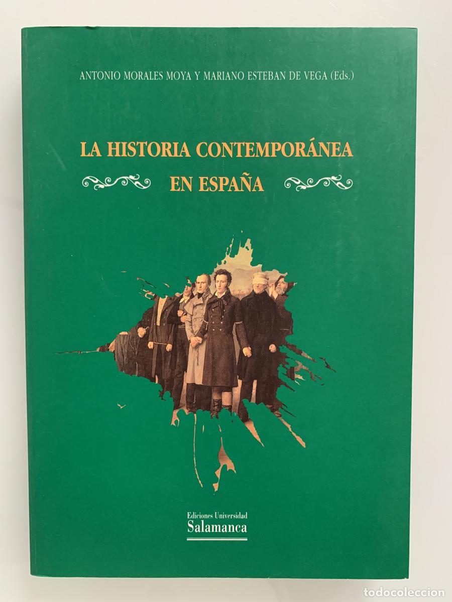 Libros: LA HISTORIA CONTEMPOR&Aacute;NEA EN ESPA&Ntilde;A. Primer Congreso de Historia Contempor&aacute;nea de Espa&ntilde;a (Salamanca,