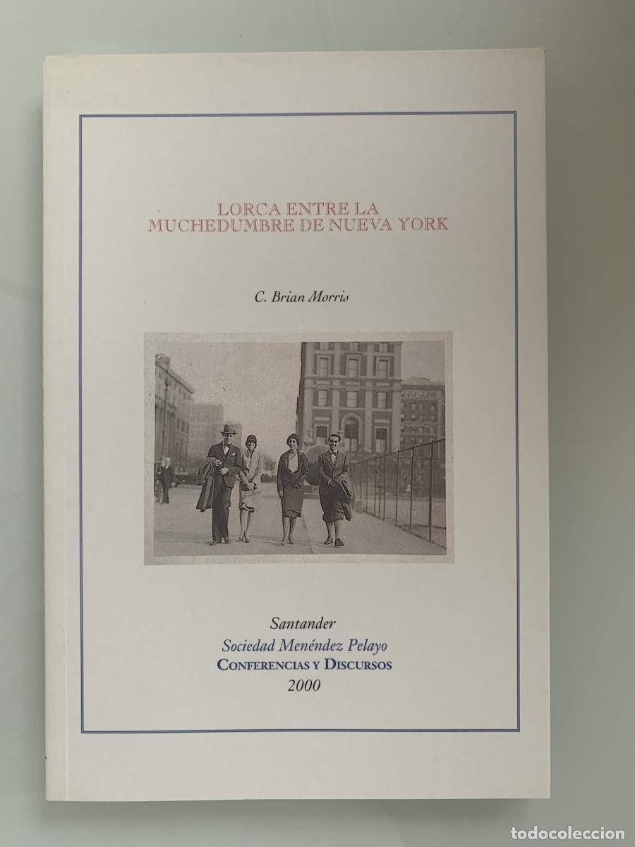 Libros: LORCA ENTRE LA MUCHEDUMBRE DE NUEVA YORK - C. Brian Morris