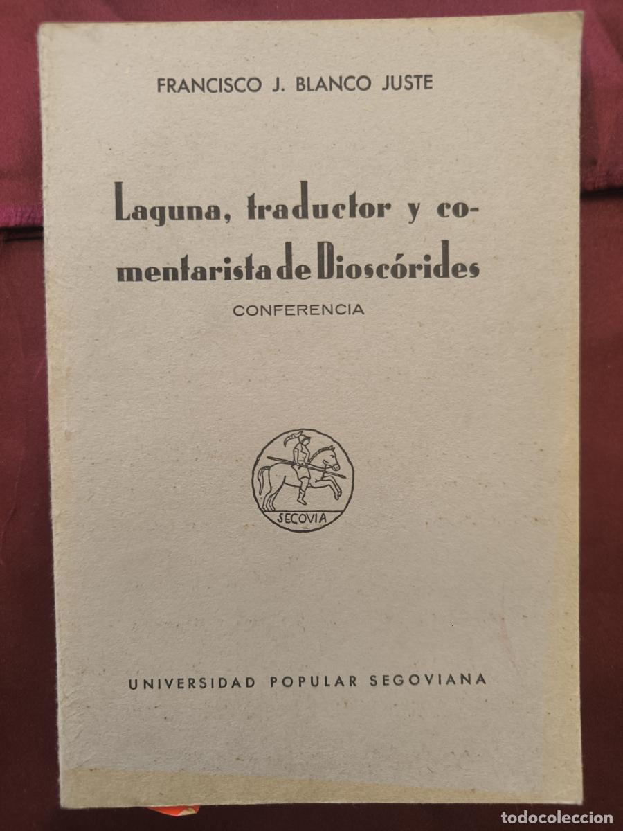 books: Laguna, traductor y comentarista de Diosc&oacute;rides - Francisco J. Blanco Juste