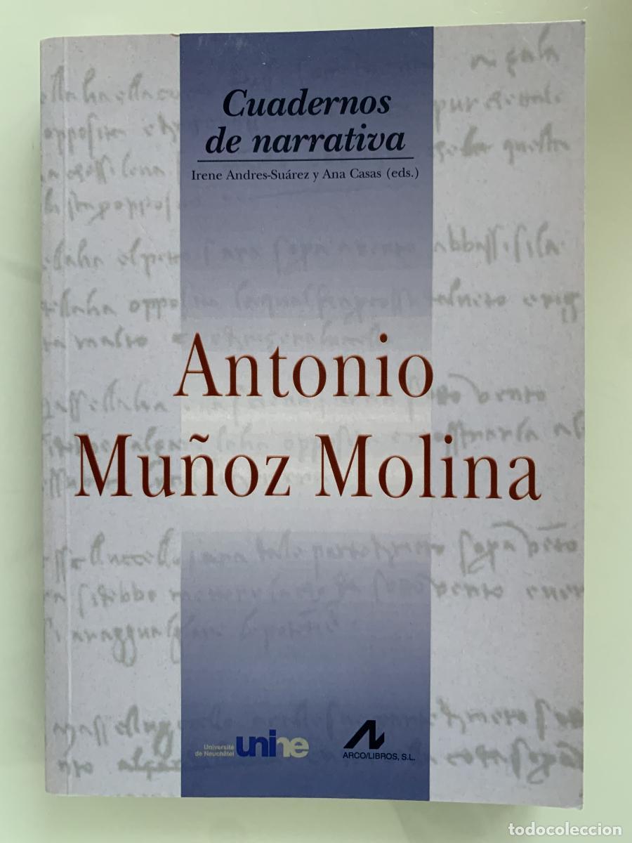 Libri di seconda mano: ANTONIO MU&Ntilde;OZ MOLINA - Irene Andr&eacute;s-Su&aacute;rez y Ana Casas (Eds.)
