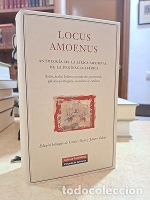 Libri di seconda mano: LOCUS AMOENUS. Antolog&iacute;a de la l&iacute;rica medieval de la pen&iacute;nsula ib&eacute;rica. Edici&oacute;n biling&uuml;e. - ALVAR, C