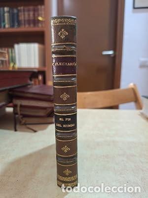 B&uuml;cher: EL FIN DEL MUNDO. Edici&oacute;n ilustrada. - FLAMMARION, CAMILO.