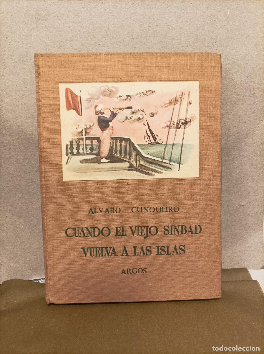 Libri di seconda mano: CUNQUEIRO, Alvaro.- - Cuando el viejo Sinbad vuelva a las islas.
