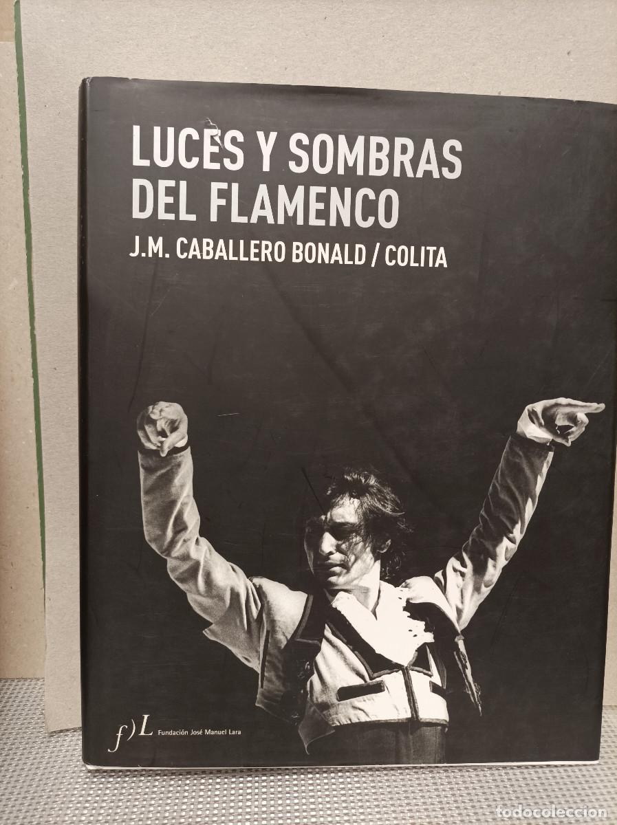 Livros em segunda m&atilde;o: CABALLERO BONALD, J.M. - COLITA.- - Luces y sombras del flamenco.
