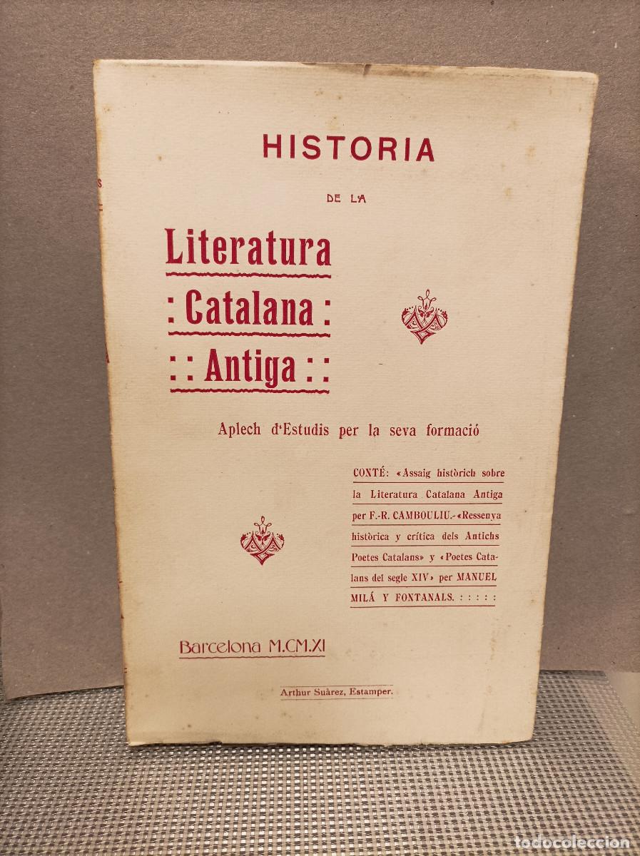 Livros em segunda m&atilde;o: CAMBOULIU, F.R.- MIL&Aacute; Y FONTANALS, Manuel.- - Historia de la literatura catalana antiga. Aplech d'es