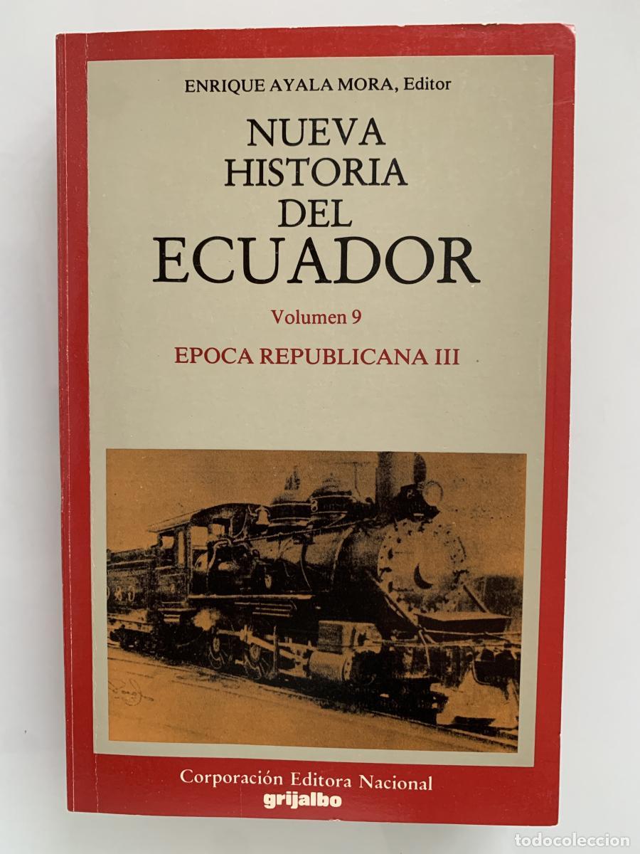 Libros: NUEVA HISTORIA DEL ECUADOR (Vol. 9) &Eacute;poca republicana III - Enrique Ayala Mora (Ed.)