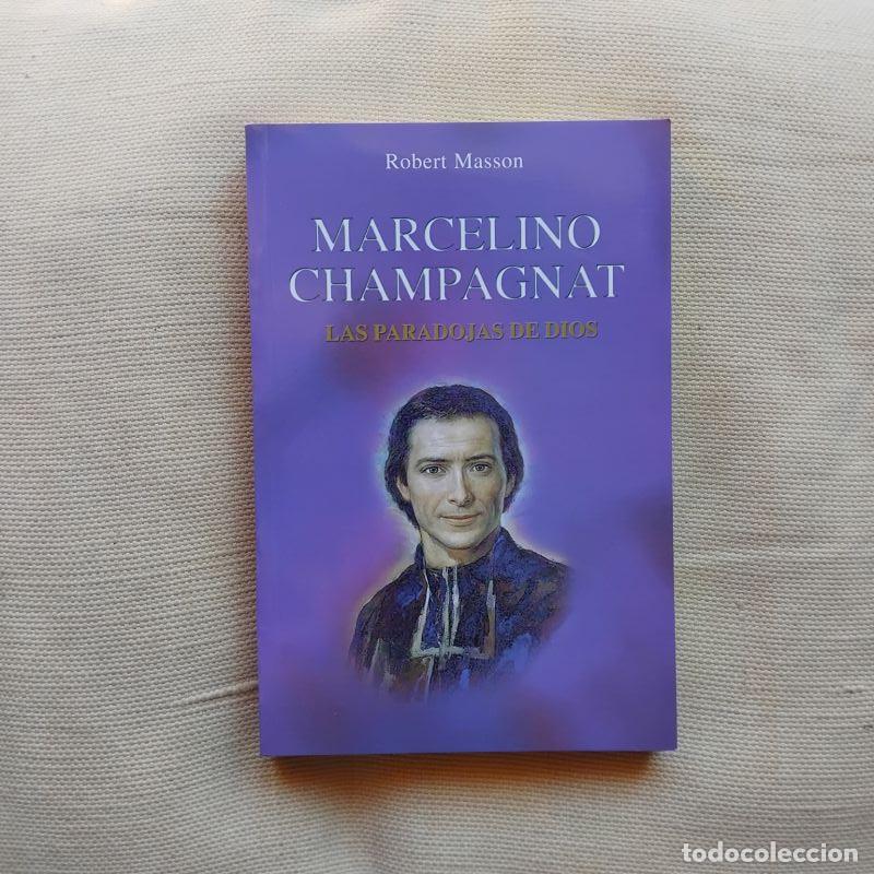 Libros: Marcelino Champagnat. Las paradojas de Dios - Robert Masson - Foto 1
